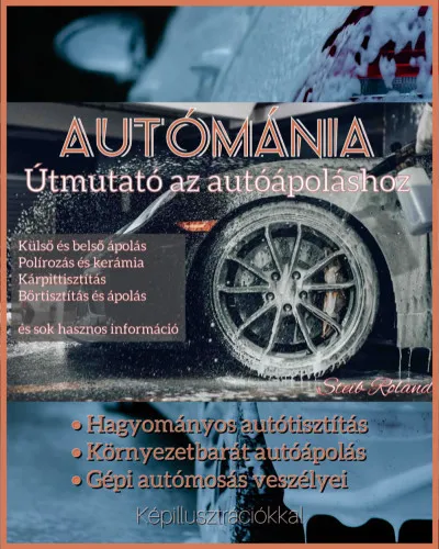 Outlet Autómánia: Útmutató az autóápoláshoz