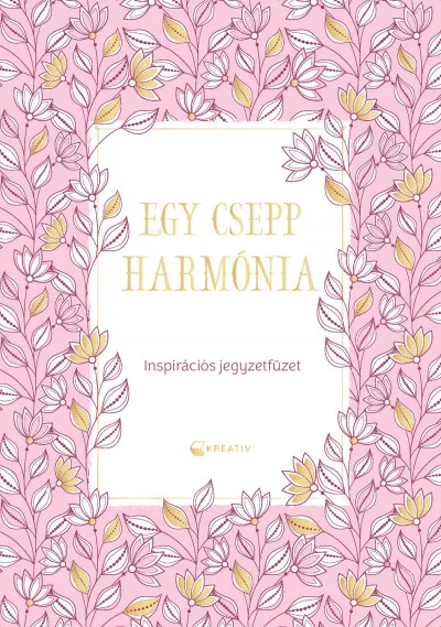 Szuper akció Egy csepp harmónia - Inspirációs jegyzetfüzet