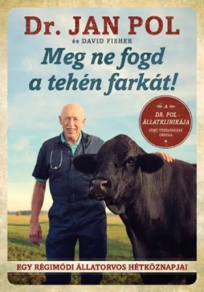 Exkluzív ajánlat Meg ne fogd a tehén farkát