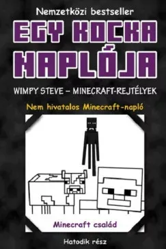 Egy kocka naplója 6. - Wimpy Steve - Minecraft-rejtélyek Bestseller