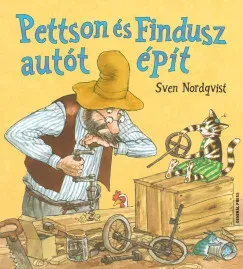 Pettson és Findusz autót épít - Keménytáblás lapozó kicsiknek - Sven Nordqvist Rendeld meg most