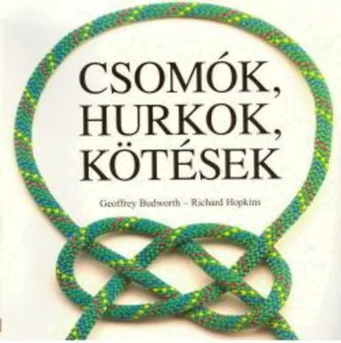Kihagyhatatlan ajánlat Csomók, hurkok, kötések