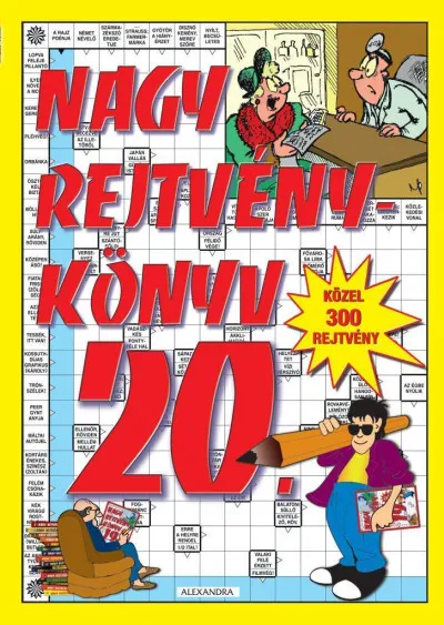 Rendeld meg most Nagy rejtvénykönyv 20. - Közel 300 rejtvény