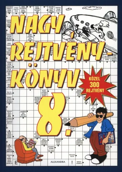 Nagy rejtvénykönyv 8. - Közel 300 rejtvény Biztonságos vásárlás