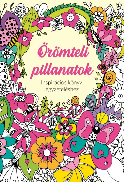 Gyors szállítás Örömteli pillanatok - Inspirációs könyv jegyzeteléshez