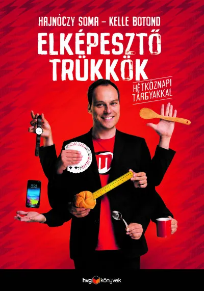Kedvezményes ár Elképesztő trükkök hétköznapi tárgyakkal