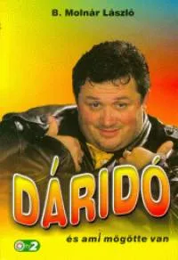 Dáridó és ami mögötte van Szuper ajánlat