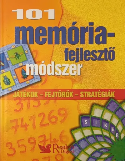 101 memóriafejlesztő módszer - Játékok - fejtörők - stratégiák Alacsony ár