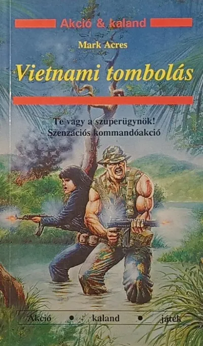 Kihagyhatatlan ajánlat Vietnami tombolás - Akció - kaland - játék