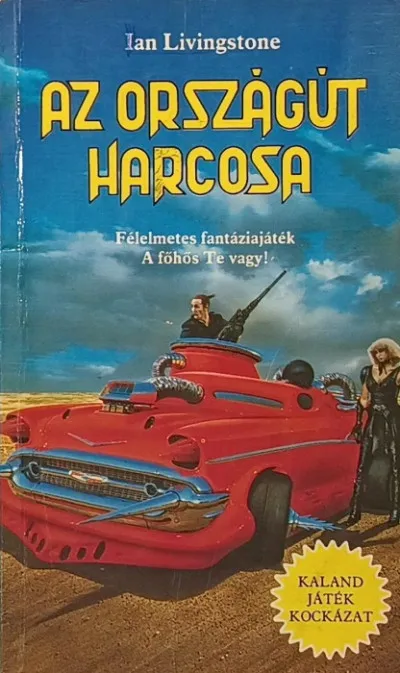 Legkelendőbb Az országút harcosa - Kaland - Játék - Kockázat