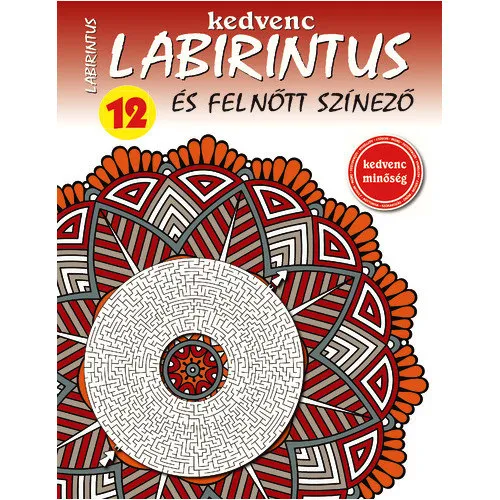 Kedvenc Labirintus és Felnőtt színező 2020/12 Akciós ár