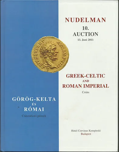 Nudelman 10. Görög-Kelta és Római Császárkori pénzek - Greek-Celtic and RomanImperial Coins Kedvezmény
