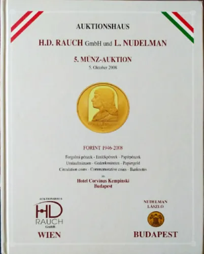 Korlátozott ajánlat Auktionshaus H.D. Rauch GmbH und L. Nudelman- 5. Münz-Auktion - 5. Oktober 2008