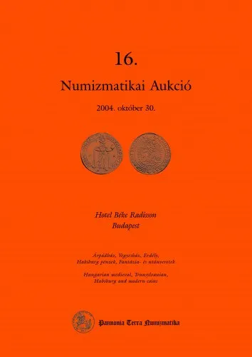 Pannon Terra Numizmatikai kft. - 16. Numizmatikai aukció Újdonság