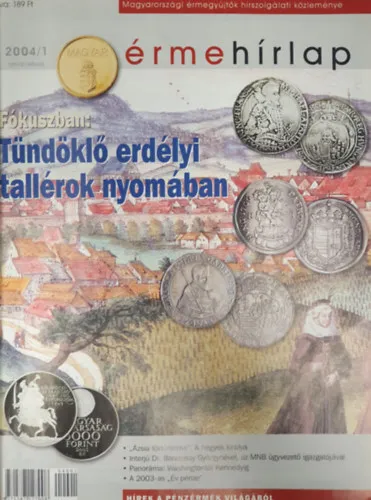 Magyar Érmehírlap 2002/6; 2003/1, 3, 6; 2004/1-6 (teljes évfolyam); 2005/1-6 (teljes évfolyam); 2006/1-6 (teljes évfolyam); 2007/1-6 (teljes évfolyam) (Összesen 28 szám, egybekötve) Utolsó esély