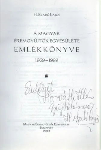 A magyar éremgyűjtők egyesülete emlékkönyve ( 1969-1999 ) Azonnal elérhető