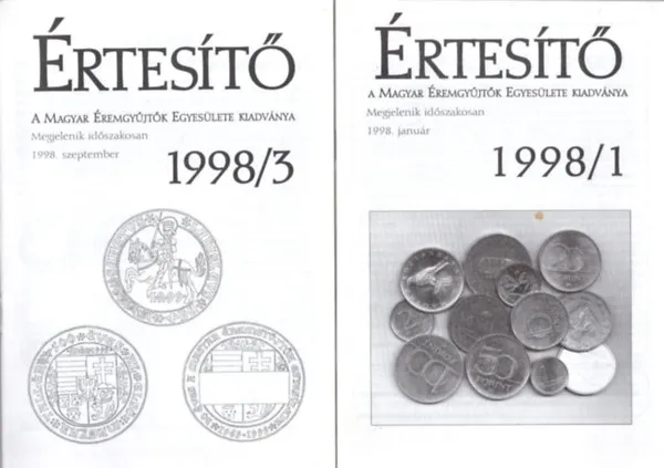 Expressz szállítás 2 db Értesítő - A Magyar Éremgyűjtők Egyesülete Kiadványa 1998/1 + 1998/3