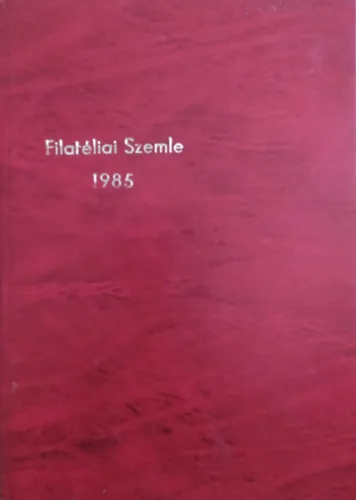 Szuper ajánlat Filatéliai Szemle 1985 (teljes évfolyam)