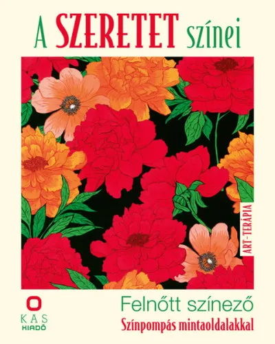 Csak ma A szeretet színei - Felnőtt színező - Színpompás mintaoldalakkal