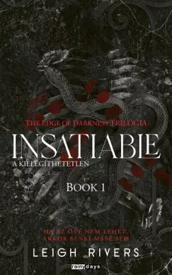Insatiable - A kielégíthetetlen - Leigh Rivers Ne maradj le