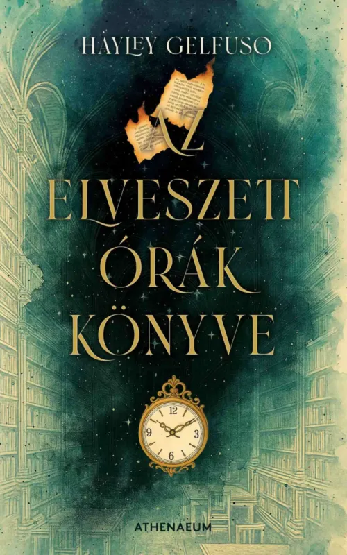 Nézd meg most Az elveszett órák könyve - Hayley Gelfuso