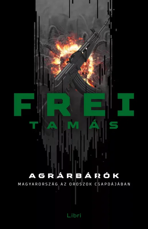 Biztonságos fizetés Agrárbárók (Új kiadás) - Frei Tamás