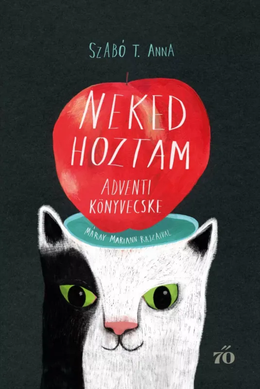 Alacsony ár Neked hoztam - Szabó T. Anna