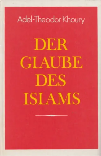 Der Glaube des Islams Akciós ár