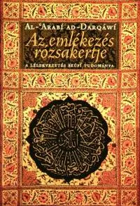 Az emlékezés rózsakertje - A lélekvezetés szúfi tudománya Rendeld meg most