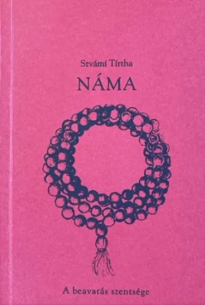 Újdonság Náma - A beavatás szentsége