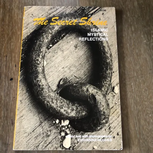 Alacsony ár The Secret Shrine - (A titkos szentély: iszlám misztikus reflexiók)