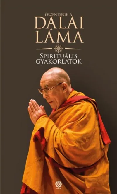 Szuper akció Spirituális gyakorlatok - Út az értékes élethez