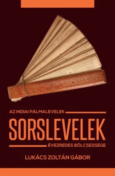 Szezonális akció Sorslevelek - Az indiai pálmalevelek évezredes bölcsessége