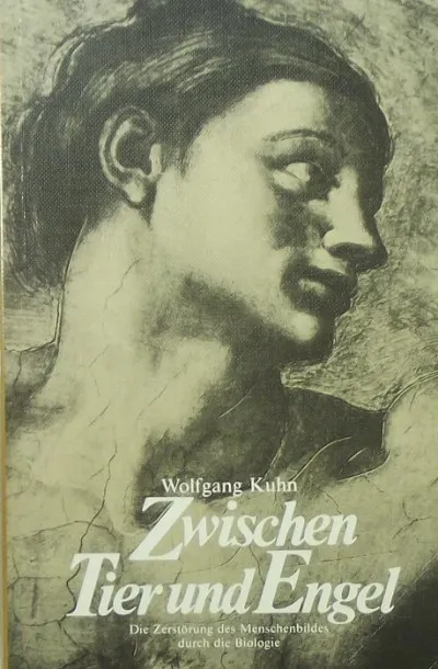 Kedvezmény Zwischen Tier und Engel - Die Zerstörung des Menschenbildes durch die Biologie
