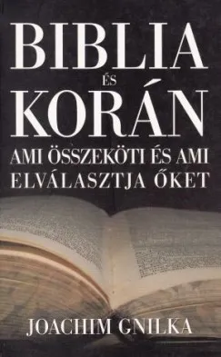 Biblia és Korán - Ami összeköti és ami elválasztja őket Expressz szállítás