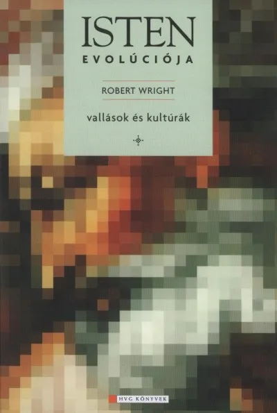 Vedd meg most Isten evolúciója - Vallások és kultúrák