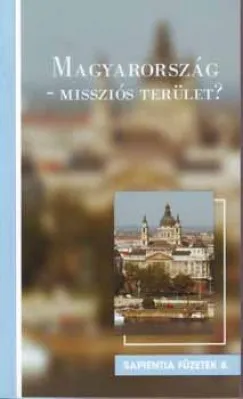 Magyarország - Missziós terület? Alacsony ár