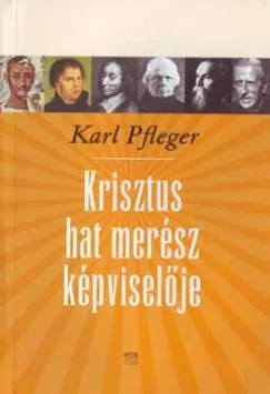 Szezonális akció Krisztus hat merész képviselője
