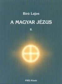 A magyar Jézus II. Különleges ajánlat