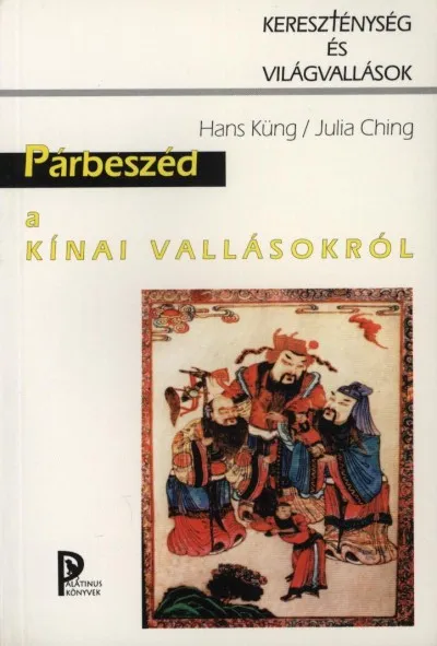 Párbeszéd a kínai vallásokról Korlátozott ajánlat