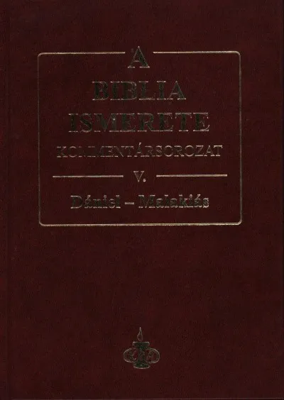 Gyors szállítás A Biblia ismerete V. - Dániel - Malakiás