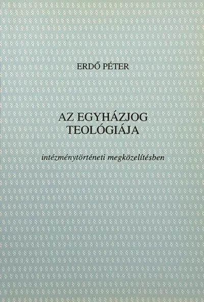 Kiárusítás Az egyházjog teológiája - intézménytörténeti megközelítésben