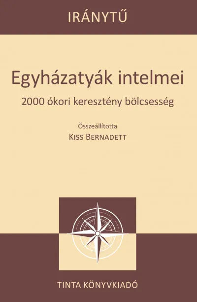 Egyházatyák intelmei - 2000 ókori keresztény bölcsesség Szuper akció
