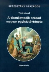 Akció A tizenkettedik század magyar egyháztörténete
