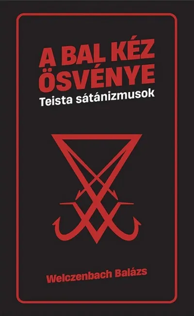 Különleges ajánlat A bal kéz ösvénye - Teista sátánizmusok