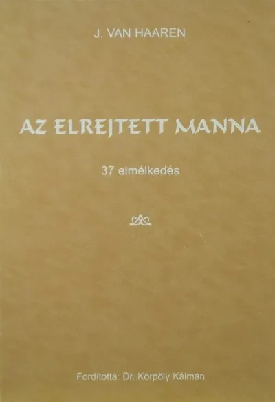 Az elrejtett manna - 37 elmélkedés Szuper akció