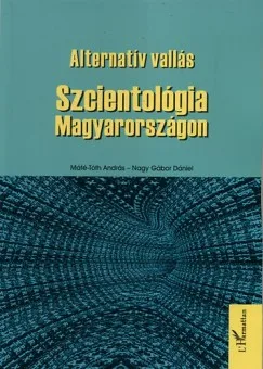 Alternatív vallás - Szcientológia Magyarországon Ne maradj le