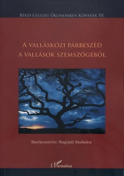 A vallásközi párbeszéd a vallások szemszögéből Bestseller