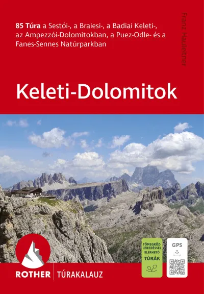 Keleti-Dolomitok - Rother túrakalauz Korlátozott ajánlat