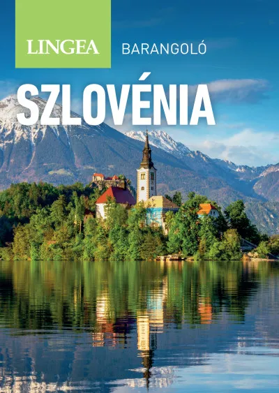 Szlovénia - Barangoló, 2. kiadás Gyors szállítás